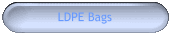 LDPE Bags